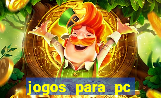 jogos para pc gratis windows 7